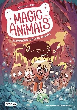 MAGIC ANIMALS 2 LA INVASION DE LAS RANAS GIGANTES | 9788408271840 | ISERN, SUSANNA/DALMAU, CARLES | Llibreria L'Odissea - Libreria Online de Vilafranca del Penedès - Comprar libros