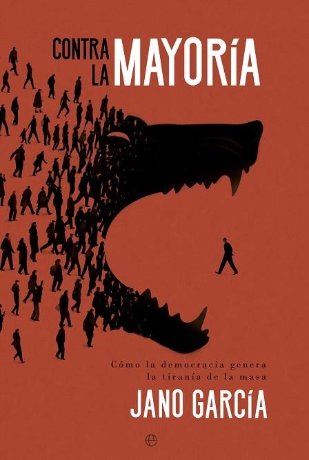 CONTRA LA MAYORIA | 9788413845708 | GARCÍA, JANO | Llibreria L'Odissea - Libreria Online de Vilafranca del Penedès - Comprar libros