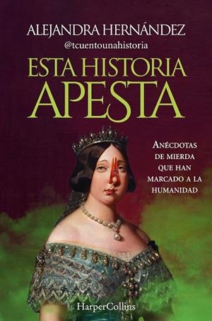 ESTA HISTORIA APESTA | 9788491399094 | HERNÁNDEZ, ALEJANDRA | Llibreria Online de Vilafranca del Penedès | Comprar llibres en català