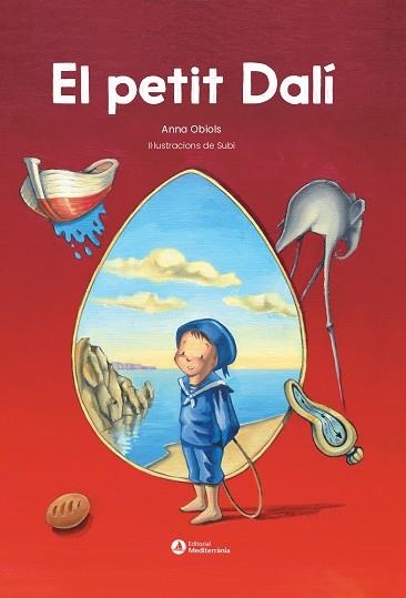 EL PETIT DALÍ | 9788419028518 | OBIOLS, ANNA/SUBIRANA "SUBI", JOAN | Llibreria L'Odissea - Libreria Online de Vilafranca del Penedès - Comprar libros