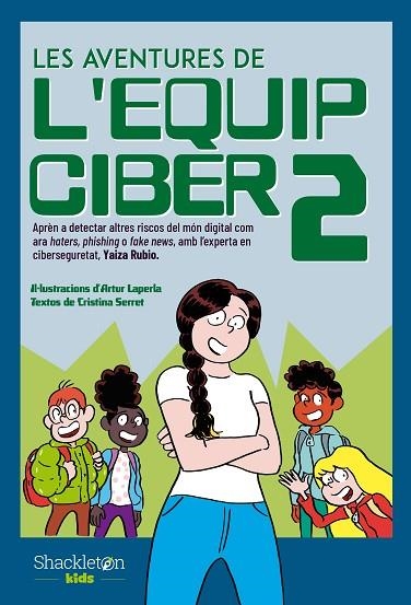 LES AVENTURES DE L EQUIP CIBER 2 | 9788413612539 | SERRET, CRISTINA/RUBIO, YAIZA | Llibreria Online de Vilafranca del Penedès | Comprar llibres en català