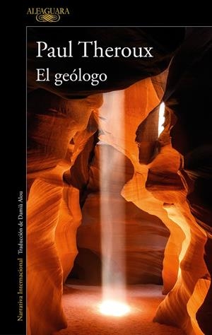 EL GEOLOGO | 9788420469621 | THEROUX, PAUL | Llibreria Online de Vilafranca del Penedès | Comprar llibres en català