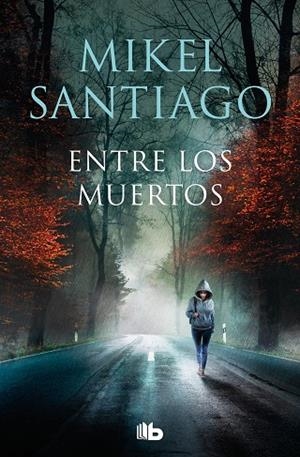 ENTRE LOS MUERTOS TRILOGÍA DE ILLUMBE 3 | 9788413146362 | SANTIAGO, MIKEL | Llibreria L'Odissea - Libreria Online de Vilafranca del Penedès - Comprar libros