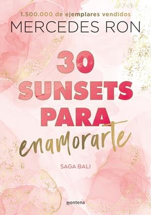 30 SUNSETS PARA ENAMORARTE (BALI 1) | 9788418798825 | RON, MERCEDES | Llibreria L'Odissea - Libreria Online de Vilafranca del Penedès - Comprar libros