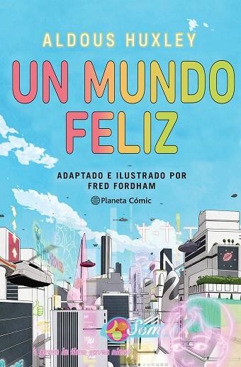 UN MUNDO FELIZ  | 9788411404266 | HUXLEY, ALDOUS/FORDHAM, FRED | Llibreria L'Odissea - Libreria Online de Vilafranca del Penedès - Comprar libros