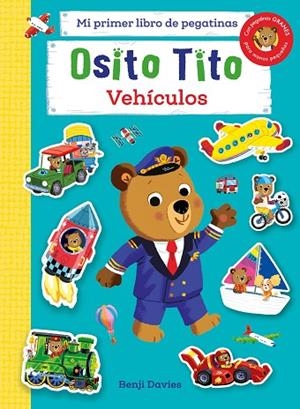 OSITO TITO MI PRIMER LIBRO DE PEGATINAS VEHICULOS | 9788408267133 | DAVIES, BENJI | Llibreria Online de Vilafranca del Penedès | Comprar llibres en català