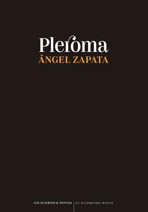PLEROMA | 9788419689016 | ZAPATA, ÁNGEL | Llibreria L'Odissea - Libreria Online de Vilafranca del Penedès - Comprar libros