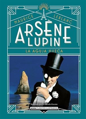 ARSENE LUPIN LA AGUJA HUECA | 9788418933752 | LEBLANC, MAURICE | Llibreria Online de Vilafranca del Penedès | Comprar llibres en català