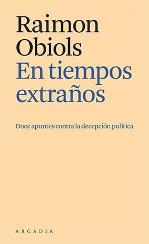 EN TIEMPOS EXTRAÑOS | 9788412592641 | OBIOLS, RAIMON | Llibreria L'Odissea - Libreria Online de Vilafranca del Penedès - Comprar libros