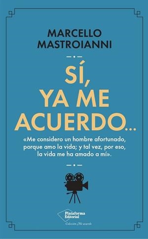 SI YA ME ACUERDO | 9788419655363 | MASTROIANNI, MARCELLO | Llibreria L'Odissea - Libreria Online de Vilafranca del Penedès - Comprar libros