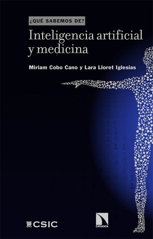 INTELIGENCIA ARTIFICIAL Y MEDICINA | 9788413527253 | COBO CANO, MIRIAM/LLORET IGLESIAS, LARA | Llibreria L'Odissea - Libreria Online de Vilafranca del Penedès - Comprar libros