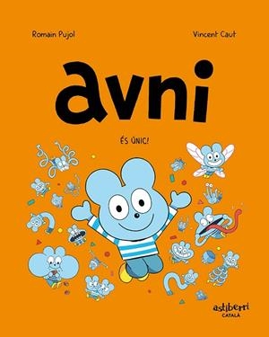 AVNI 5 ES UNIC | 9788418909887 | PUJOL, ROMAIN/CAUT, VINCENT | Llibreria Online de Vilafranca del Penedès | Comprar llibres en català