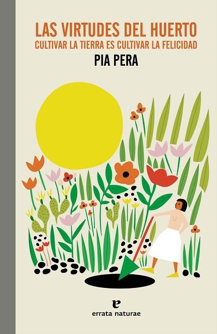 LAS VIRTUDES DEL HUERTO | 9788419158338 | PERA, PIA | Llibreria Online de Vilafranca del Penedès | Comprar llibres en català