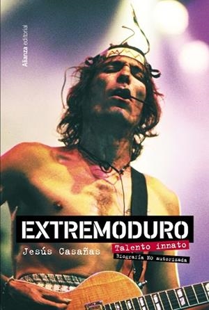EXTREMODURO TALENTO INNATO BIOGRAFÍA NO AUTORIZADA | 9788411481922 | CASAÑAS LÓPEZ, JESÚS | Llibreria Online de Vilafranca del Penedès | Comprar llibres en català