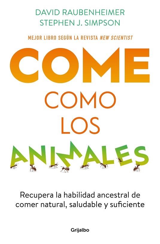 COME COMO LOS ANIMALES | 9788425363696 | RAUBENHEIMER, DAVID/SIMPSON, STEPHEN J. | Llibreria L'Odissea - Libreria Online de Vilafranca del Penedès - Comprar libros