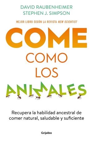 COME COMO LOS ANIMALES | 9788425363696 | RAUBENHEIMER, DAVID/SIMPSON, STEPHEN J. | Llibreria Online de Vilafranca del Penedès | Comprar llibres en català