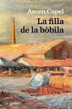 LA FILLA DE LA BOBILA | 9788419245281 | CAPEL, ASCEN | Llibreria Online de Vilafranca del Penedès | Comprar llibres en català