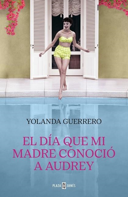 EL DIA QUE MI MADRE CONOCIO A AUDREY | 9788401031809 | GUERRERO, YOLANDA | Llibreria L'Odissea - Libreria Online de Vilafranca del Penedès - Comprar libros