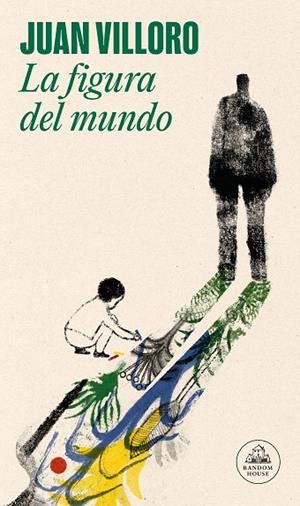 LA FIGURA DEL MUNDO | 9788439741619 | VILLORO, JUAN | Llibreria L'Odissea - Libreria Online de Vilafranca del Penedès - Comprar libros