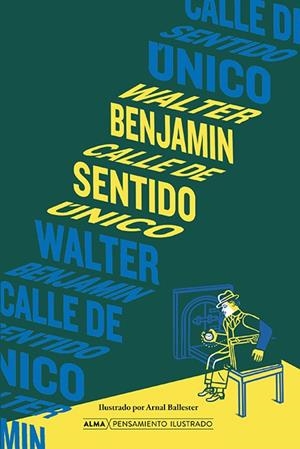 CALLE DE SENTIDO UNICO | 9788418933721 | BENJAMIN, WALTER | Llibreria L'Odissea - Libreria Online de Vilafranca del Penedès - Comprar libros