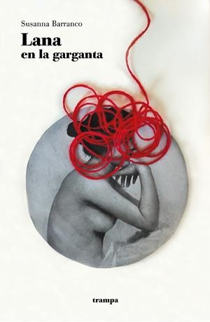 LANA EN LA GARGANTA | 9788418469169 | BARRANCO, SUSANNA | Llibreria L'Odissea - Libreria Online de Vilafranca del Penedès - Comprar libros
