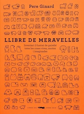 LLIBRE DE MERAVELLES | 9788412635317 | GINARD, PERE | Llibreria Online de Vilafranca del Penedès | Comprar llibres en català