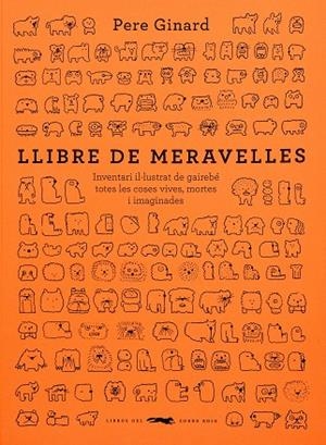 LLIBRE DE MERAVELLES | 9788412635317 | GINARD, PERE | Llibreria L'Odissea - Libreria Online de Vilafranca del Penedès - Comprar libros