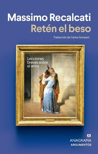 RETEN EL BESO | 9788433904980 | RECALCATI, MASSIMO | Llibreria L'Odissea - Libreria Online de Vilafranca del Penedès - Comprar libros