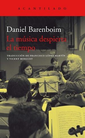 LA MUSICA DESPIERTA EL TIEMPO | 9788419036476 | BARENBOIM, DANIEL | Llibreria Online de Vilafranca del Penedès | Comprar llibres en català
