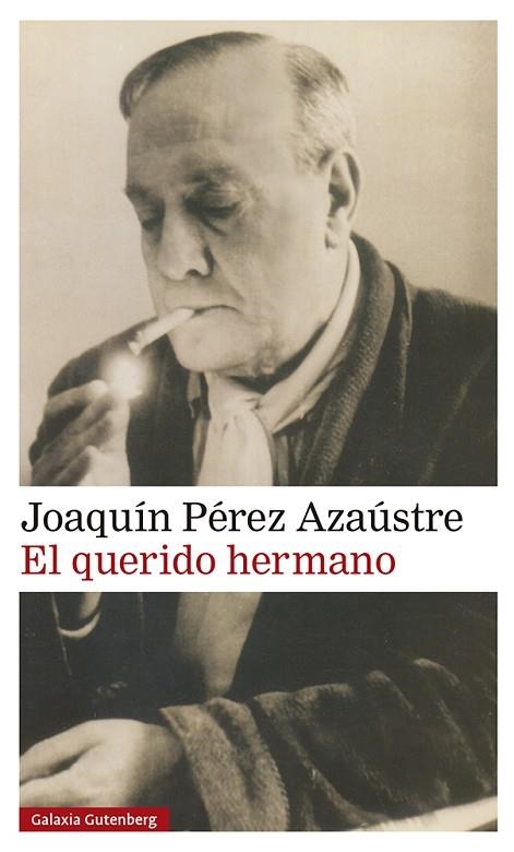 EL QUERIDO HERMANO | 9788419392756 | PÉREZ AZAÚSTRE, JOAQUÍN | Llibreria L'Odissea - Libreria Online de Vilafranca del Penedès - Comprar libros