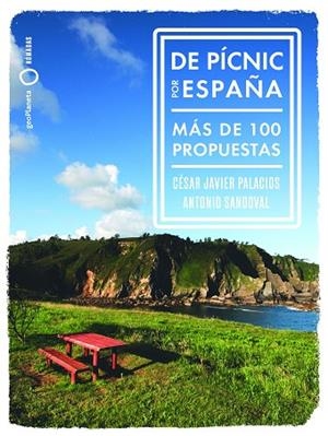 DE PICNIC POR ESPAÑA | 9788408265764 | SANDOVAL, ANTONIO/PALACIOS, CÉSAR-JAVIER | Llibreria L'Odissea - Libreria Online de Vilafranca del Penedès - Comprar libros