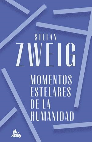 MOMENTOS ESTELARES DE LA HUMANIDAD | 9788408272366 | ZWEIG, STEFAN | Llibreria L'Odissea - Libreria Online de Vilafranca del Penedès - Comprar libros