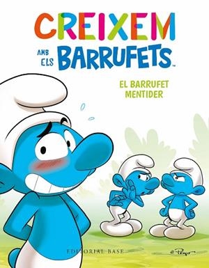 CREIXEM AMB ELS BARRUFETS 6 EL BARRUFET MENTIDER | 9788419007698 | CULLIFORD, THIERRY/CULLIFORD, FALZAR | Llibreria Online de Vilafranca del Penedès | Comprar llibres en català