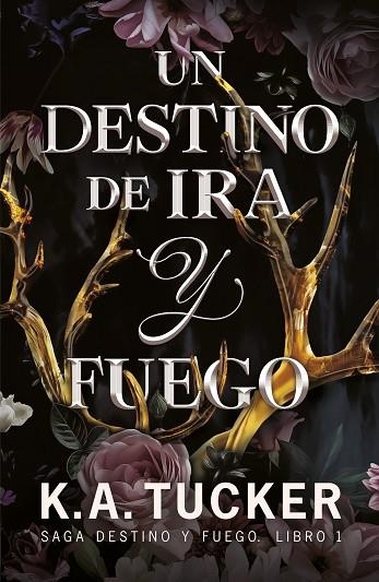 UN DESTINO DE IRA Y FUEGO | 9788419621085 | TUCKER, K.A. | Llibreria L'Odissea - Libreria Online de Vilafranca del Penedès - Comprar libros