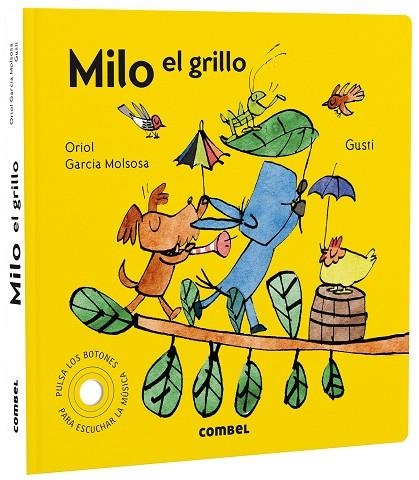 MILO EL GRILLO | 9788491019626 | GARCIA MOLSOSA, ORIOL | Llibreria L'Odissea - Libreria Online de Vilafranca del Penedès - Comprar libros