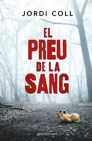 EL PREU DE LA SANG | 9788419259264 | COLL, JORDI | Llibreria L'Odissea - Libreria Online de Vilafranca del Penedès - Comprar libros