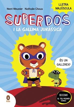 SUPERDOS I LA GALLINA JURASSICA SUPERDOS 1 | 9788418817984 | MEUNIER, HENRY | Llibreria L'Odissea - Libreria Online de Vilafranca del Penedès - Comprar libros