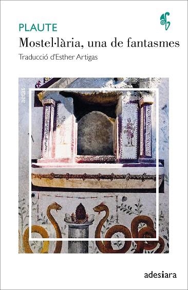 MOSTEL LARIA UNA DE FANTASMES | 9788416948956 | PLAUTE | Llibreria Online de Vilafranca del Penedès | Comprar llibres en català
