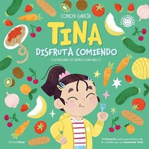 TINA DISFRUTA COMIENDO | 9788408270560 | GARCÍA, CONCHI | Llibreria L'Odissea - Libreria Online de Vilafranca del Penedès - Comprar libros
