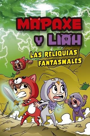 MAPAXE Y LIAH LAS RELIQUIAS FANTASMALES | 9788427051294 | MAPAXE | Llibreria L'Odissea - Libreria Online de Vilafranca del Penedès - Comprar libros