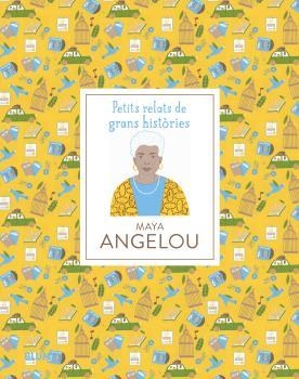 PETITS RELATS DE GRANS HISTORIES MAYA ANGELOU | 9788419499707 | JAWANDO, DANIELLE/SNIR, NOA | Llibreria L'Odissea - Libreria Online de Vilafranca del Penedès - Comprar libros