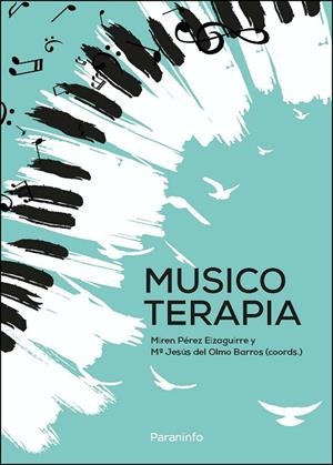 MUSICOTERAPIA | 9788413661094 | GAMELLA GONZÁLEZ, DAVID/DEL OLMO BARROS, MARÍA JESÚS/FERNÁNDEZ COMPANY, JOSÉ FERNANDO/ALESSIA FATTOR | Llibreria Online de Vilafranca del Penedès | Comprar llibres en català