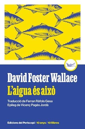 L'AIGUA ES AIXO | 9788419332271 | FOSTER WALLACE, DAVID | Llibreria L'Odissea - Libreria Online de Vilafranca del Penedès - Comprar libros