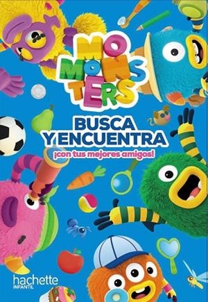BUSCA Y ENCUENTRA CON TUS MEJORES AMIGOS MOMONSTERS | 9788419316660 | VARIOS AUTORES | Llibreria Online de Vilafranca del Penedès | Comprar llibres en català