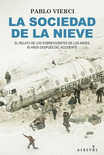 LA SOCIEDAD DE LA NIEVE | 9788418584732 | VIERCI, PABLO | Llibreria L'Odissea - Libreria Online de Vilafranca del Penedès - Comprar libros