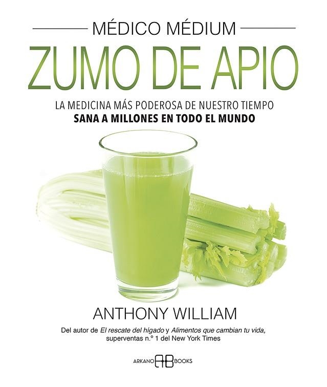 MÉDICO MÉDIUM. ZUMO DE APIO | 9788417851866 | WILLIAM, ANTHONY | Llibreria L'Odissea - Libreria Online de Vilafranca del Penedès - Comprar libros
