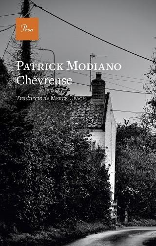 CHEVREUSE | 9788419657190 | MODIANO, PATRICK | Llibreria L'Odissea - Libreria Online de Vilafranca del Penedès - Comprar libros