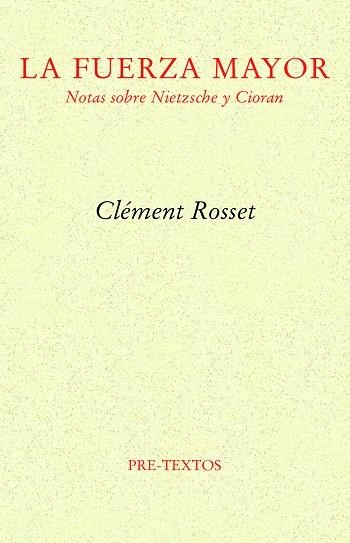 LA FUERZA MAYOR | 9788419633026 | ROSSET, CLÉMENT | Llibreria Online de Vilafranca del Penedès | Comprar llibres en català