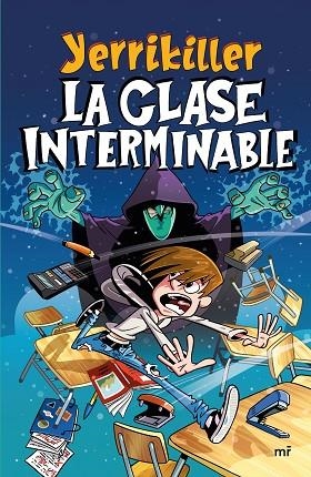 LA CLASE INTERMINABLE | 9788427051331 | YERRIKILLERXD | Llibreria L'Odissea - Libreria Online de Vilafranca del Penedès - Comprar libros