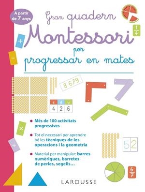 GRAN QUADERN MONTESSORI PER PROGRESSAR EN MATES A PARTIR DE 7 ANYS | 9788419436849 | URVOY, DELPHINE | Llibreria Online de Vilafranca del Penedès | Comprar llibres en català